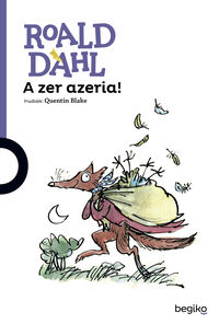 a zer azeria! - Roald Dahl