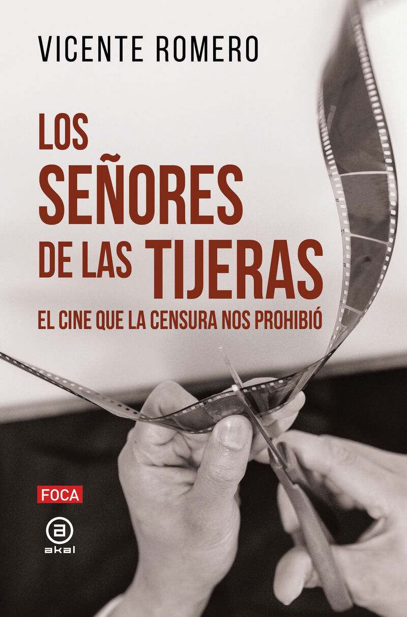 los señores de las tijeras - el cine que la censura nos prohibio - Vicente Romero