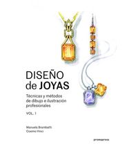 diseño de joyas - tecnicas y metodos de dibujo e ilustracion profesionales vol.1