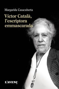 victor catala, l'escriptora emmascarada - Margarida Casacuberta