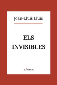 els invisibles - Joan-Lluis Lluis