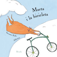 marta i la bicicleta - Germano Zullo / Albertine (il. )