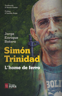 SIMON TRINIDAD - L'HOME DE FERRO