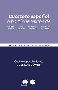 cuarteto español - a partir de textos de manuel azaña, luis cernuda, juan ramon jimenez y miguel de unamuno