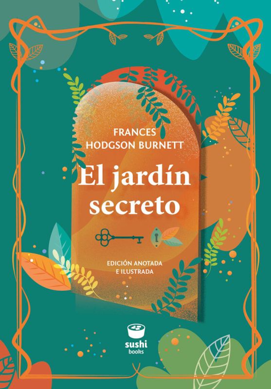 el jardin secreto - Frances Hodgson Burnett