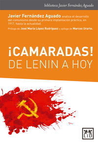 ¡CAMARADAS! - DE LENIN A HOY