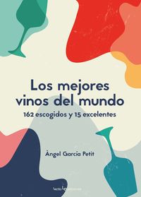 Los mejores vinos del mundo - Angel Garcia Petit