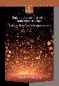 sujeto, decolonizacion, transmodernidad - debates filosofic - Mabel Moraña