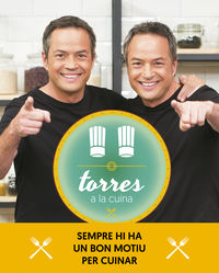 torres a la cuina - les millors receptes del programa - Javier Torres / Sergio Torres