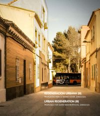 regeneracion urbana iii - propuestas para el barrio oliver - zaragoza - Aa. Vv.