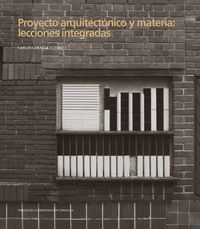 proyecto arquitectonico y materia - lecciones integradas - Carlos Labarta (coord. )