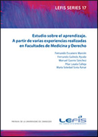 estudio sobre el aprendizaje - a partir de varias experiencias realizadas en facultades de medicina y derecho - F. Escanero Marcen (ed. )