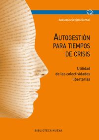 autogestion para tiempos de crisis - Anastasio Ovejero Bernal