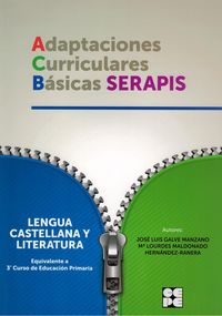 ep 3 - lengua castellana y literatura - adaptaciones curriculares basicas serapis - Jose Luis Galve Manzano / Mª Dolores Maldonado