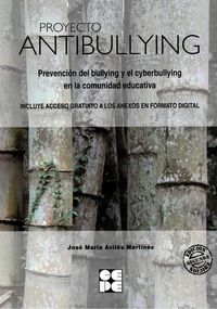 proyecto antibullying - prevencion del bullying y el cyberbullying en al comunidad educativa - Jose Maria Aviles Martinez