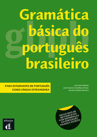 gramatica basica do portugues brasileiro - Ana Paula Huback / Jose Antonio Castellanos-Pazos / Ricardo Antonio Moreira