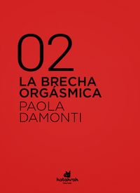 La brecha orgasmica - Paola Damonti
