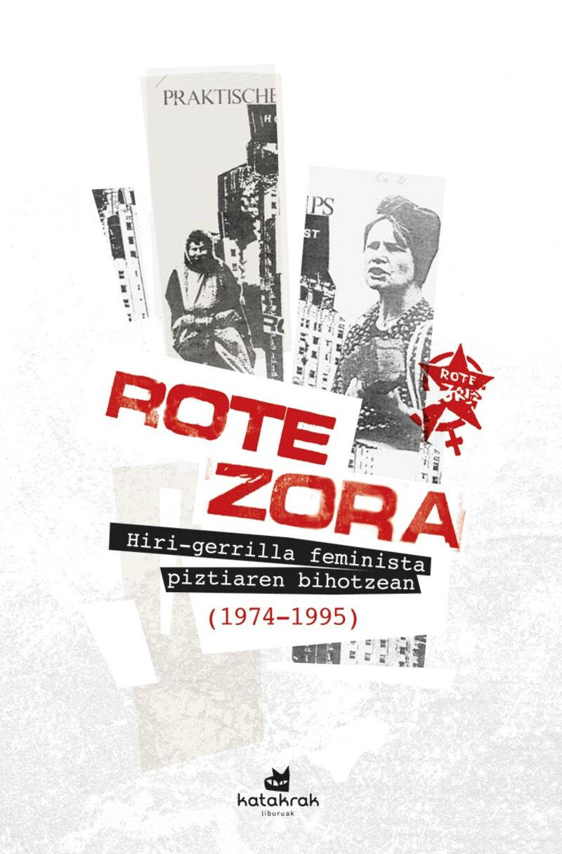 ROTE ZORA - HIRI-GERRILLA FEMINISTA PIZTIAREN BIHOTZEAN (1974-1995)