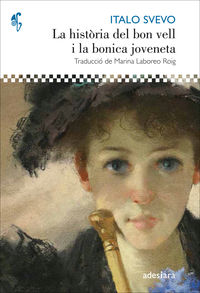 La historia del bon vell i la bonica joveneta - Italo Svevo