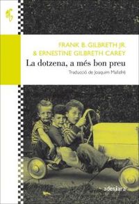 A Mes Bon Preu, La dotzena - Frank B. Gilbreth Jr. / Ernestine Gilbreth