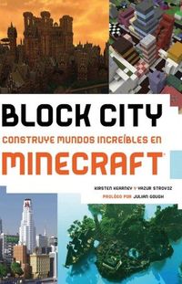 BLOCK CITY - CONSTRUYE MUNDOS INCREIBLES EN MINECRAFT