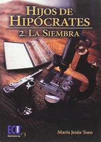 HIJOS DE HIPOCRATES II - LA SIEMBRA