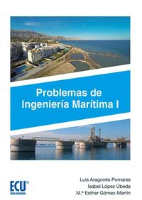 problemas de ingenieria maritima - Luis Aragones Pomares / Isabel Lopez Ubeda