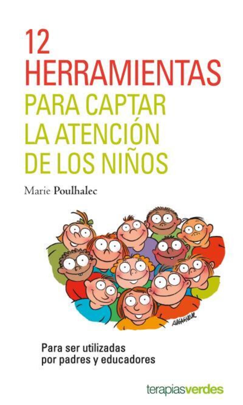 12 herramientas para captar la atencion de los niños - para ser utilizadas por padres y educadores - Marie Poulhalec