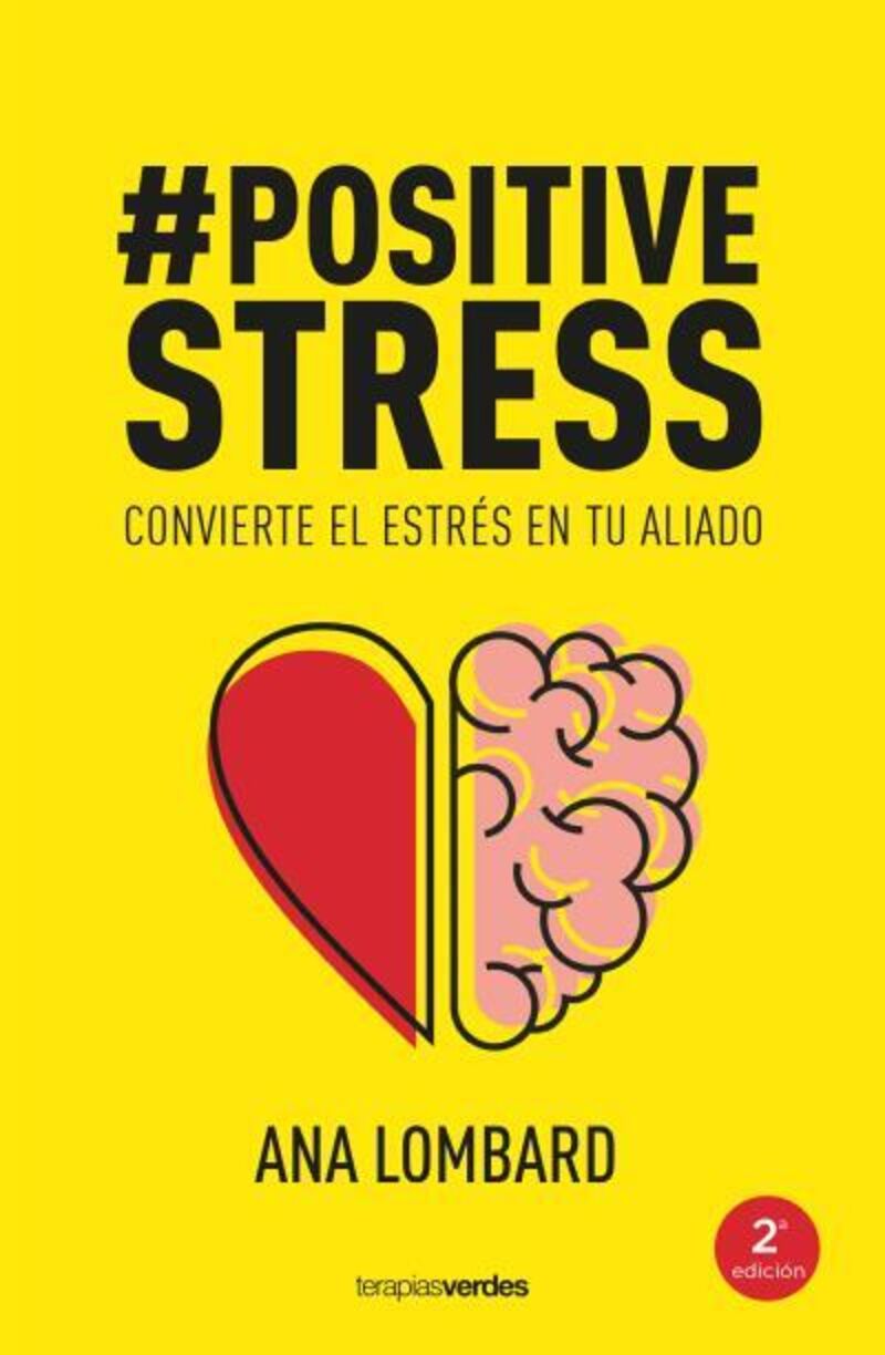 #positivestress - convierte el estres en tu aliado - Ana Lombard