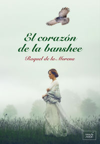el corazon de la banshee - Raquel De La Morena