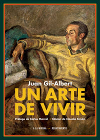 Un arte de vivir - Juan Gil-Albert