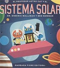 El profesor astro cat y las fronteras del sistema solar - Dominic Walliman / Ben Newman (il. )