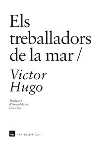 treballadors de la mar, els - Victor Hugo