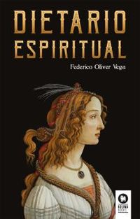 dietario espiritual - Federico Oliver Vega