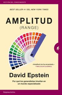 amplitud (range) - por que los generalistas triunfan en un mundo especializado