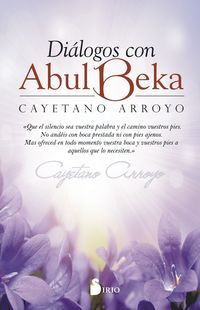 dialogos con abul beka - Cayetano Arroyo Flores
