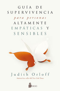guia de supervivencia para personas altamente empaticas y sensibles - Judith Orloff