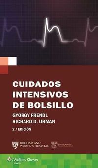 (2 ed) cuidados intensivos de bolsillo - Gyorgy Frendl / Richard D. Urman