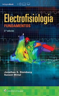 (2 ed) electrofisiologia fundamentos - Jonathan S. Steinberg / Suneet Mittal