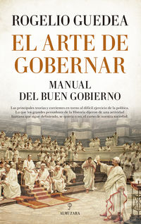 ARTE DE GOBERNAR, EL - MANUAL DEL BUEN GOBIERNO