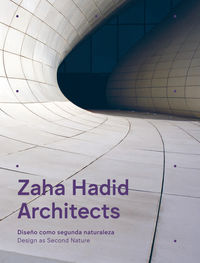 zaha hadid architects - diseño como segunda naturaleza - Aa. Vv.