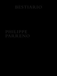 revista matador - cuaderno de artista philippe parreno - bestiario - Philippe Parreno