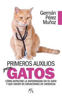 primeros auxilios para gatos - German Perez Muñoz