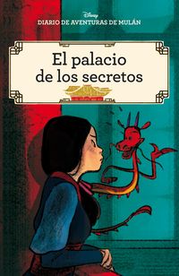 diario de aventuras de mulan - el palacio de los secretos - comic - Aa. Vv.