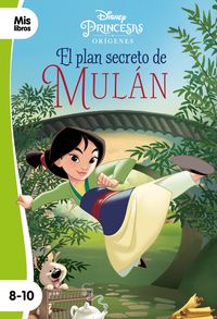 princesas - el plan secreto de mulan - narrativa origenes - Aa. Vv.