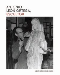 antonio leon ortega, escultor - Alberto German Franco Romero