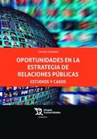 oportunidades en la estrategia de relaciones publicas - estudios y casos - Carmen Carreton