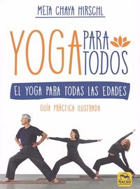 yoga para todos - el yoga para todas las edades - Meta Chaya Hirschl