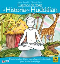 cuentos de yoga - la historia de huddaian - Irene Cocchi / Filippo Curzi