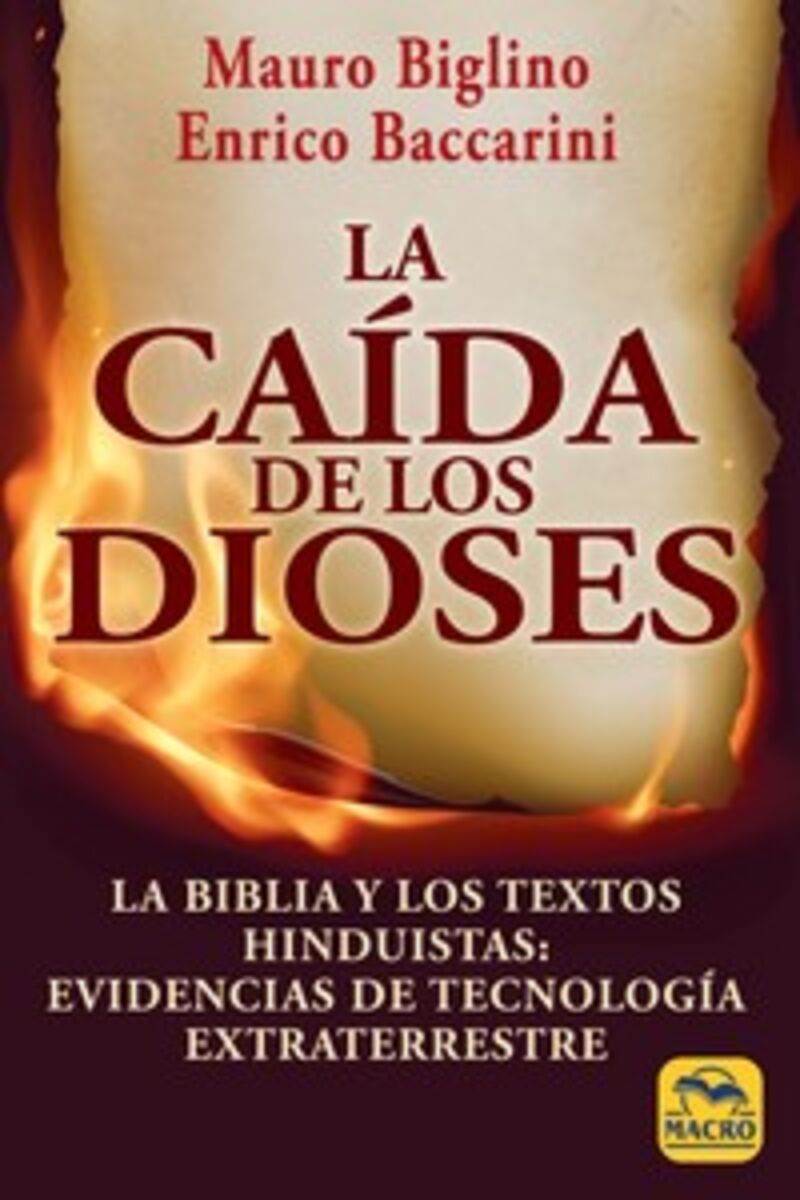 LA CAIDA DE LOS DIOSES - LA BIBLIA Y LOS TEXTOS HINDUISTAS: EVIDENCIAS DE TECNOLOGIA EXTRATERRESTRE